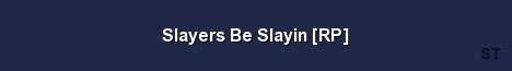 Slayers Be Slayin RP Server Banner