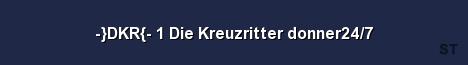 DKR 1 Die Kreuzritter donner24 7 Server Banner