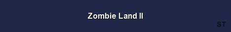 Zombie Land II Server Banner