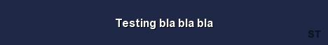 Testing bla bla bla Server Banner
