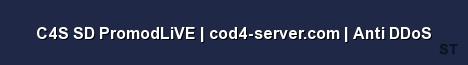 C4S SD PromodLiVE cod4 server com Anti DDoS Server Banner