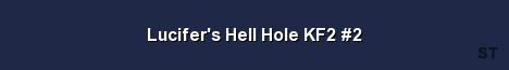 Lucifer s Hell Hole KF2 2 Server Banner