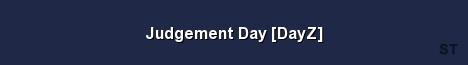 Judgement Day DayZ Server Banner