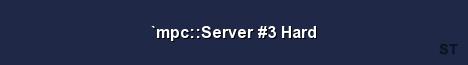 mpc Server 3 Hard Server Banner