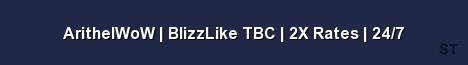 ArithelWoW BlizzLike TBC 2X Rates 24 7 Server Banner