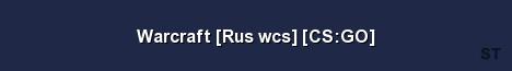 Warcraft Rus wcs CS GO Server Banner