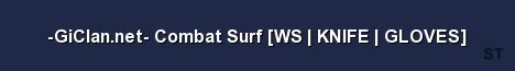 GiClan net Combat Surf WS KNIFE GLOVES 