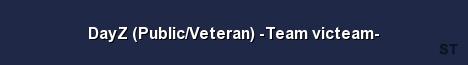 DayZ Public Veteran Team victeam Server Banner