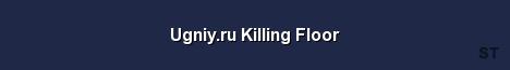 Ugniy ru Killing Floor Server Banner