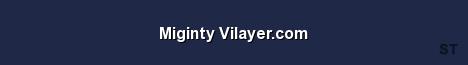 Miginty Vilayer com Server Banner