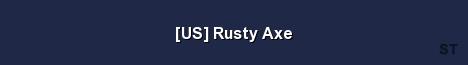 US Rusty Axe Server Banner