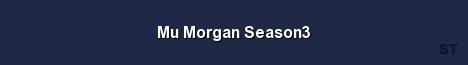 Mu Morgan Season3 Server Banner