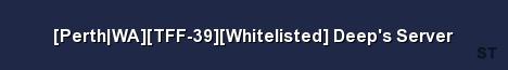 Perth WA TFF 39 Whitelisted Deep s Server Server Banner