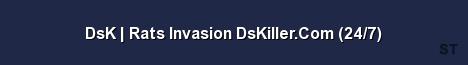 DsK Rats Invasion DsKiller Com 24 7 Server Banner