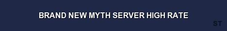 BRAND NEW MYTH SERVER HIGH RATE Server Banner