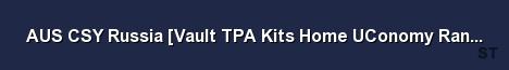 AUS CSY Russia Vault TPA Kits Home UConomy Ranks Shop Server Banner