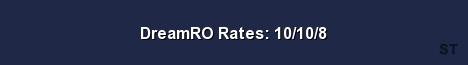 DreamRO Rates 10 10 8 