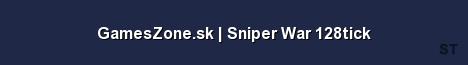 GamesZone sk Sniper War 128tick Server Banner