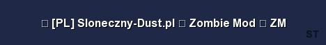 PL Sloneczny Dust pl Zombie Mod ZM Server Banner