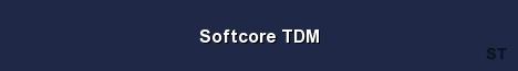 Softcore TDM Server Banner