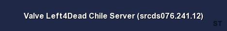 Valve Left4Dead Chile Server srcds076 241 12 Server Banner