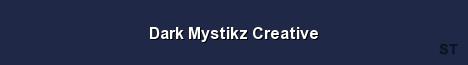 Dark Mystikz Creative Server Banner