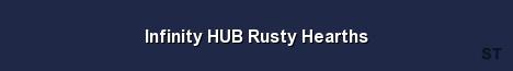 Infinity HUB Rusty Hearths Server Banner