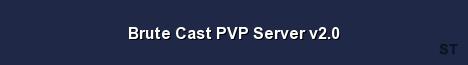 Brute Cast PVP Server v2 0 Server Banner