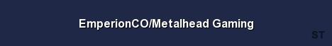 EmperionCO Metalhead Gaming Server Banner