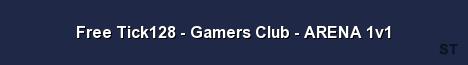 Free Tick128 Gamers Club ARENA 1v1 Server Banner