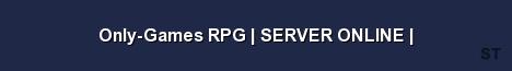 Only Games RPG SERVER ONLINE Server Banner