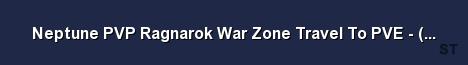 Neptune PVP Ragnarok War Zone Travel To PVE v276 12 Server Banner
