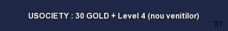 USOCIETY 30 GOLD Level 4 nou venitilor Server Banner