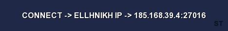 CONNECT ELLHNIKH IP 185 168 39 4 27016 Server Banner
