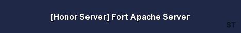 Honor Server Fort Apache Server 
