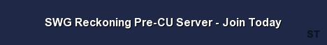 SWG Reckoning Pre CU Server Join Today Server Banner