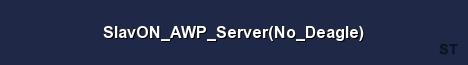 SlavON AWP Server No Deagle Server Banner