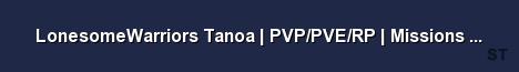 LonesomeWarriors Tanoa PVP PVE RP Missions Zombies M Server Banner