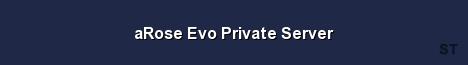 aRose Evo Private Server Server Banner