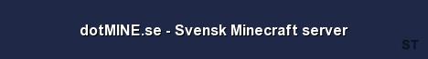 dotMINE se Svensk Minecraft server Server Banner