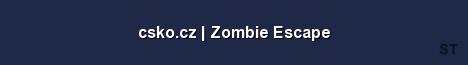 csko cz Zombie Escape Server Banner