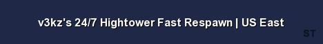 v3kz s 24 7 Hightower Fast Respawn US East Server Banner