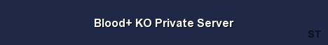 Blood KO Private Server Server Banner