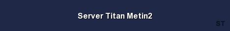Server Titan Metin2 