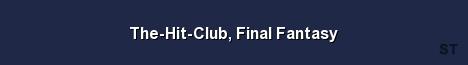 The Hit Club Final Fantasy Server Banner