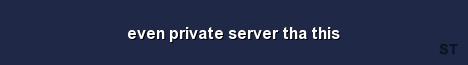 even private server tha this Server Banner