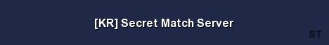 KR Secret Match Server Server Banner