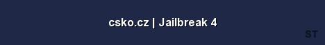 csko cz Jailbreak 4 Server Banner