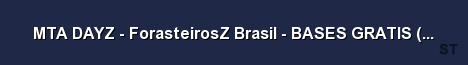 MTA DAYZ ForasteirosZ Brasil BASES GRATIS 11 959199110 