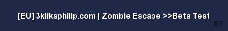 EU 3kliksphilip com Zombie Escape Beta Test 